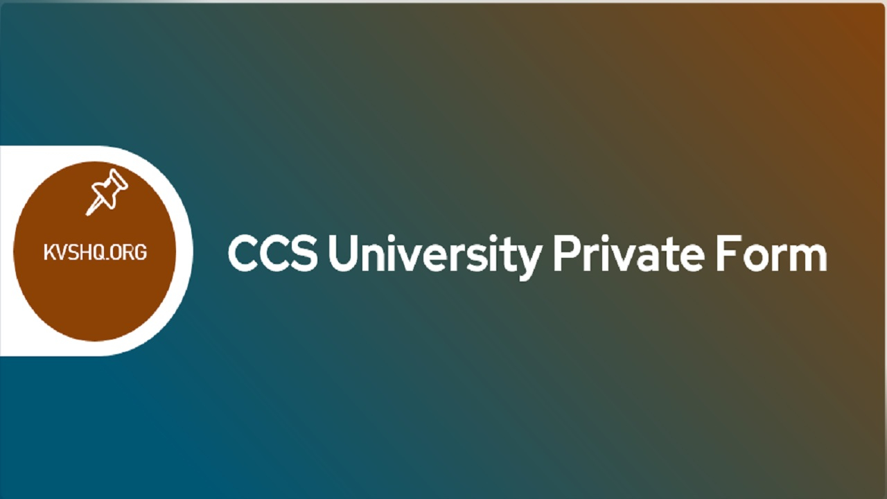 CCS University Private Form 2023 CCSU UG PG Private Forms