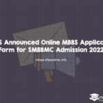 DUHS Announced Online MBBS Application Form For SMBBMC Admission 2022