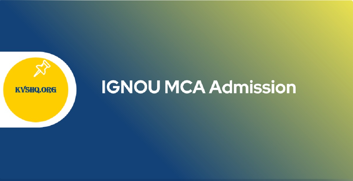 IGNOU MCA 2023 Application Form Exam Date Eligibility Admission Date