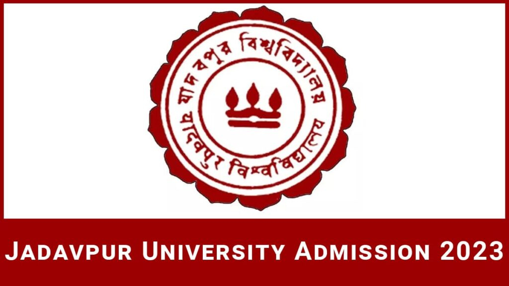 Jadavpur University 2023 Form Eligibility Dates Syllabus Exam Pattern