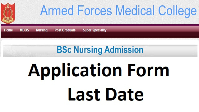 AFMC Nursing Application Form 2022 Last Date Afmc nic in BSc Nursing