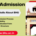 BHU Admission 2023 Application Form Eligibility Dates