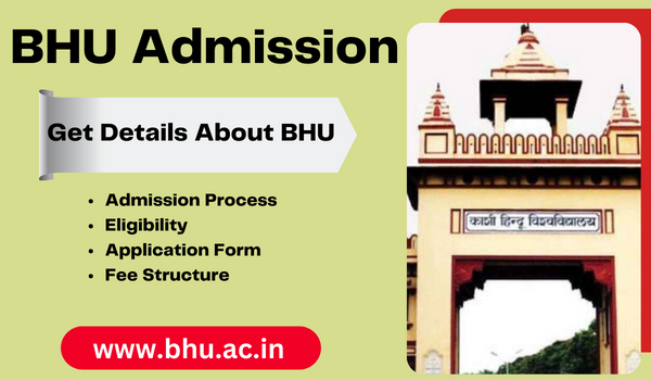 BHU Admission 2023 Application Form Eligibility Dates