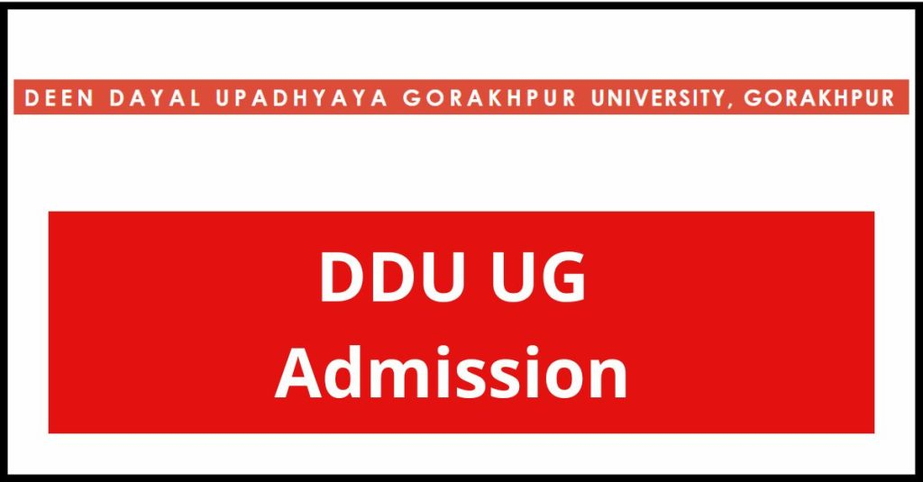 DDU UG Admission 2022 Application Form Gorakhpur University