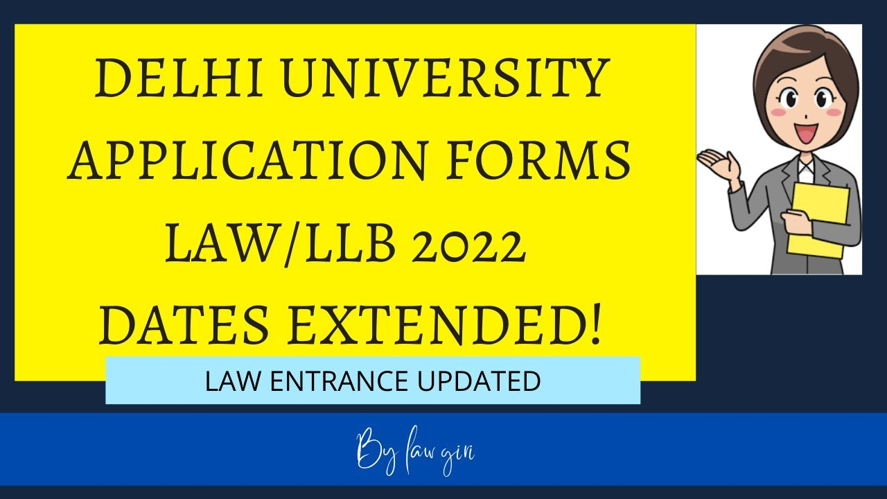 DU LLB Application Forms 2022 Dates Extended Delhi University Law 