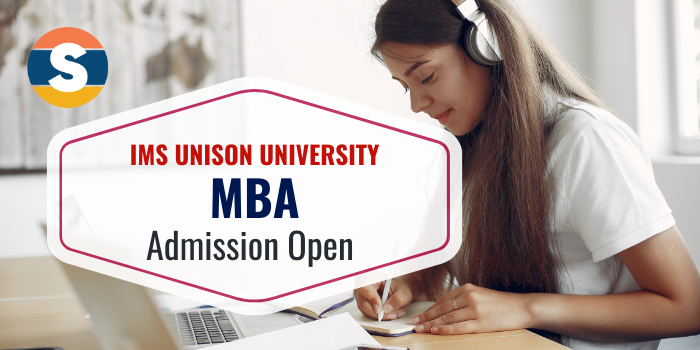 IMS Unison University Dehradun MBA Admission 2022 Dates Application Form