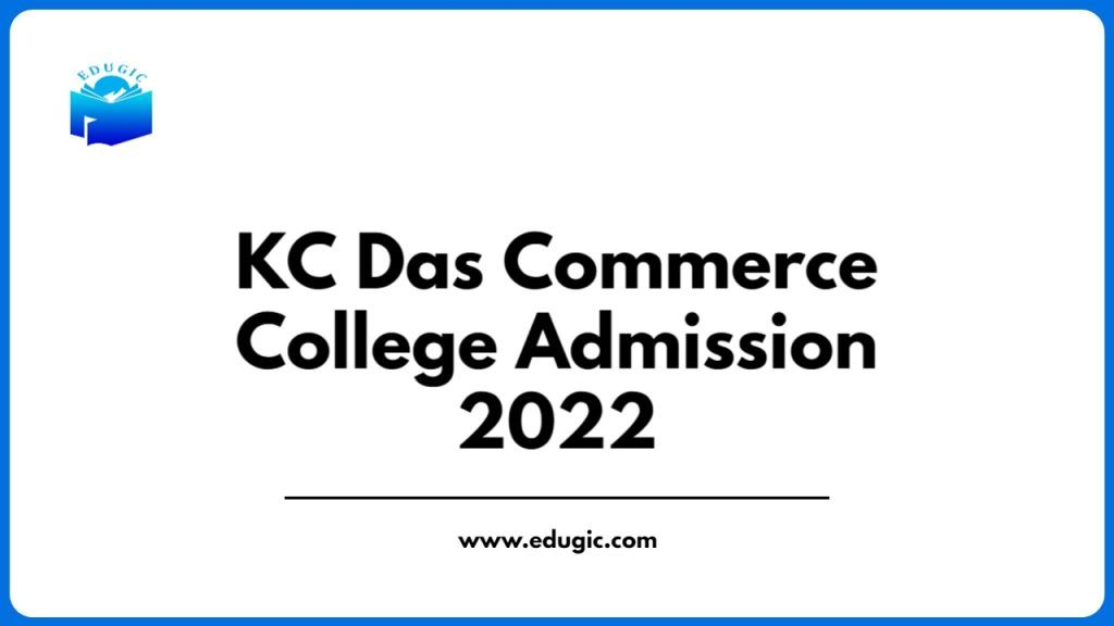 KC Das Commerce College Admission 2022 Apply Application Portal