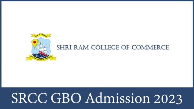 SRCC GBO 2023 Application Form Exam Date Eligibility Pattern