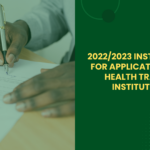 2022 2023 INSTRUCTIONS FOR APPLICATIONS INTO HEALTH TRAINING