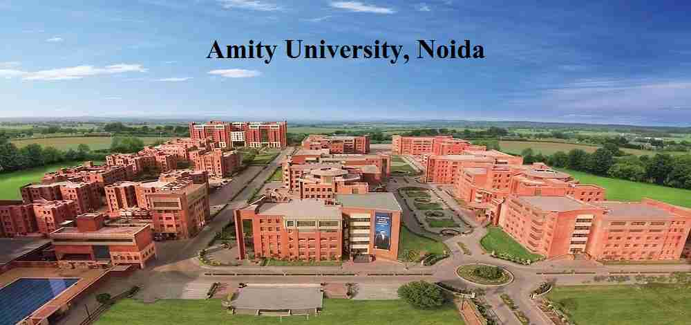 Amity University Noida Admission 2022 Application Form Last Date