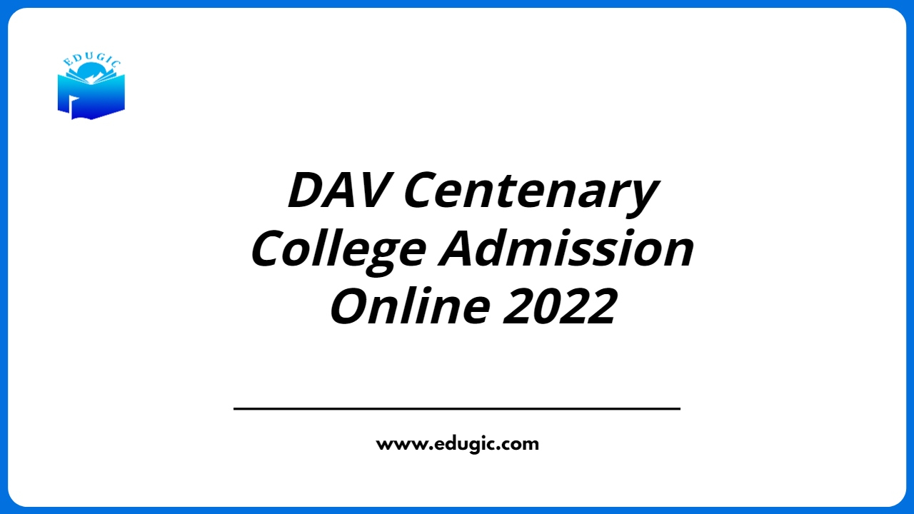 DAV Centenary College Admission Online 2022 Apply Direct