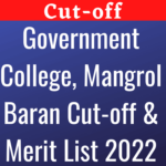 Government College Mangrol Baran Cut off Merit List 2022 1st 2nd 3rd