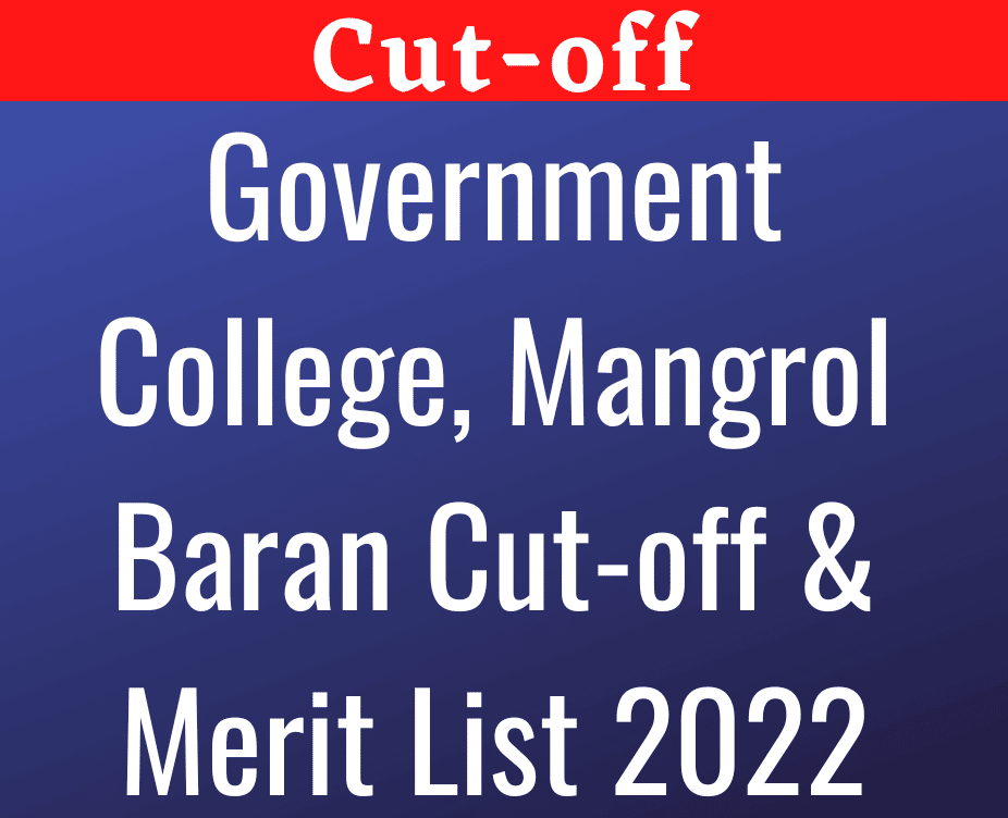 Government College Mangrol Baran Cut off Merit List 2022 1st 2nd 3rd