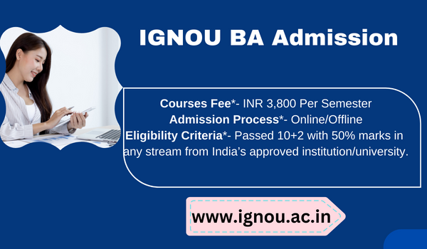 IGNOU BA Admission 2023 Fee Eligibility Last Date