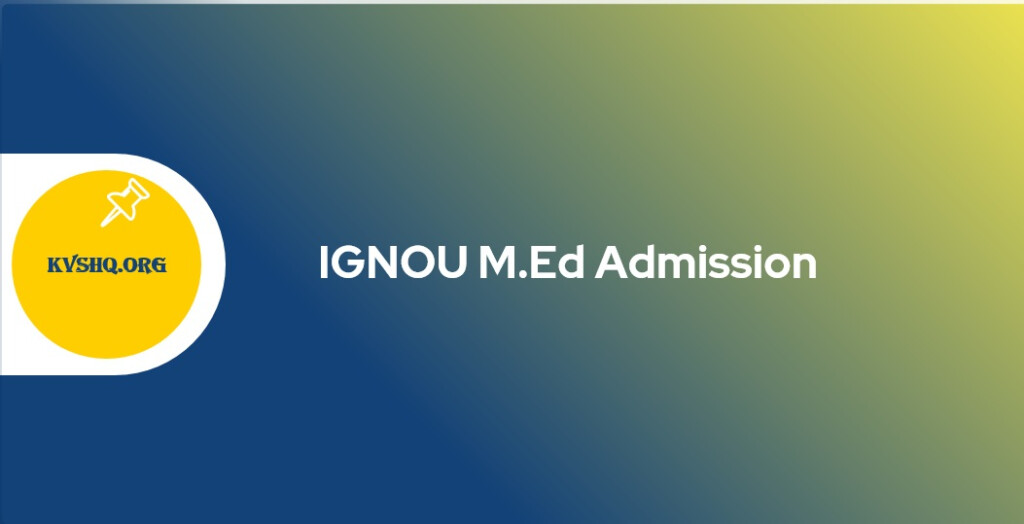 IGNOU M Ed Admission 2022 23 Online Application Form Dates Eligibility