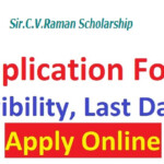 Sir C V Raman Scholarship 2022 Application Form PDF Last Date Apply