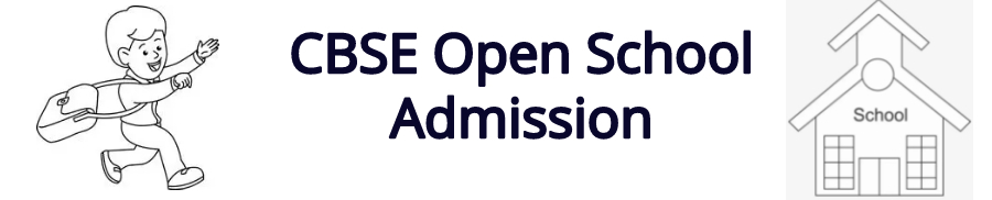 CBSE Open School Admission Form 12th Delhi