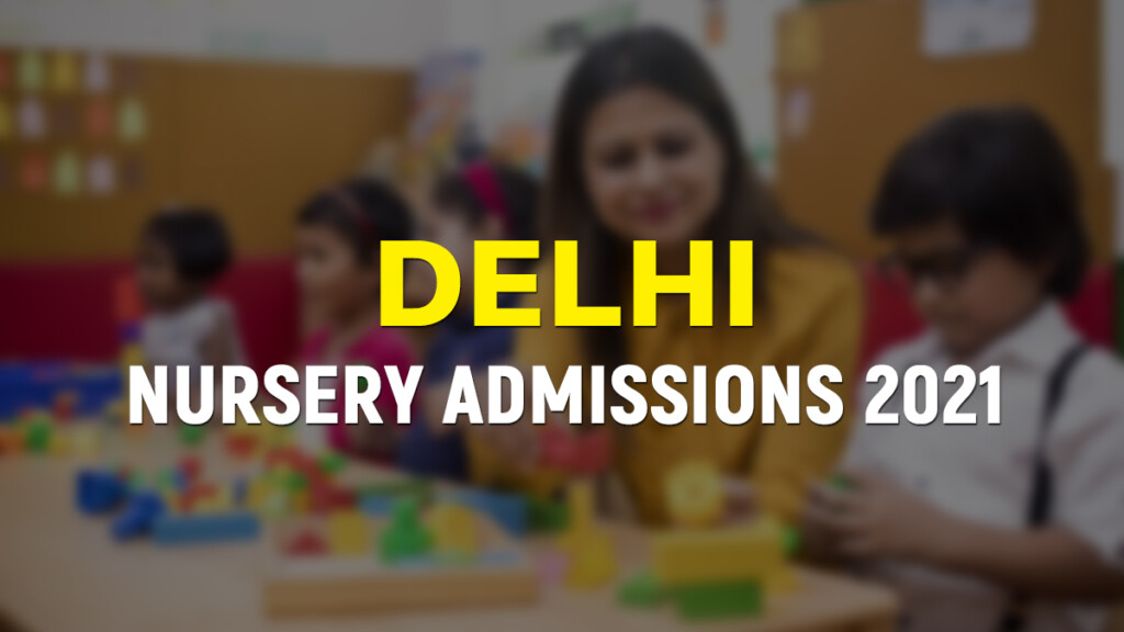 Delhi Nursery Admissions Announced Delhi Nursery Admission Date Delhi 