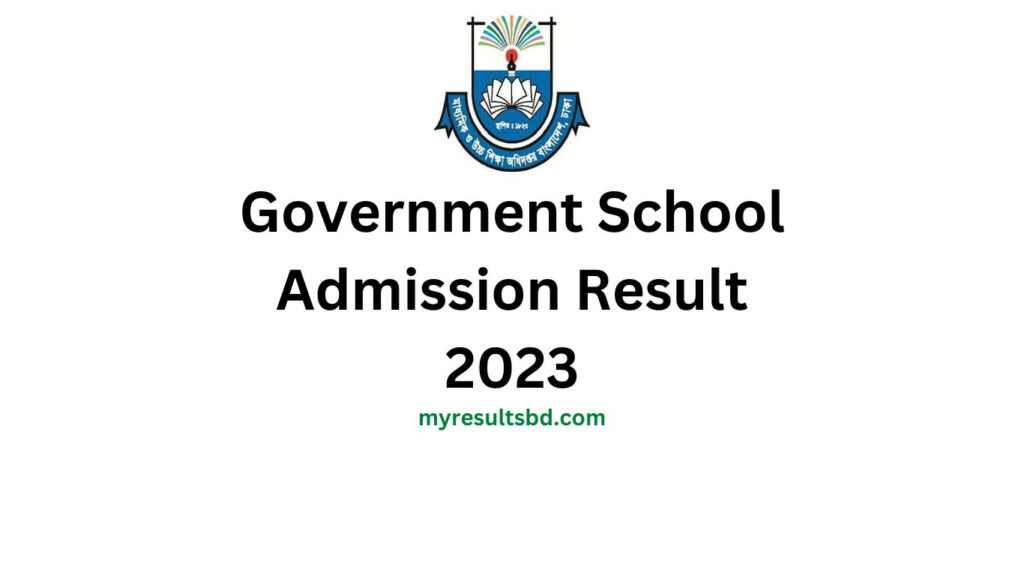 Government School Admission Result 2023 My Results BD