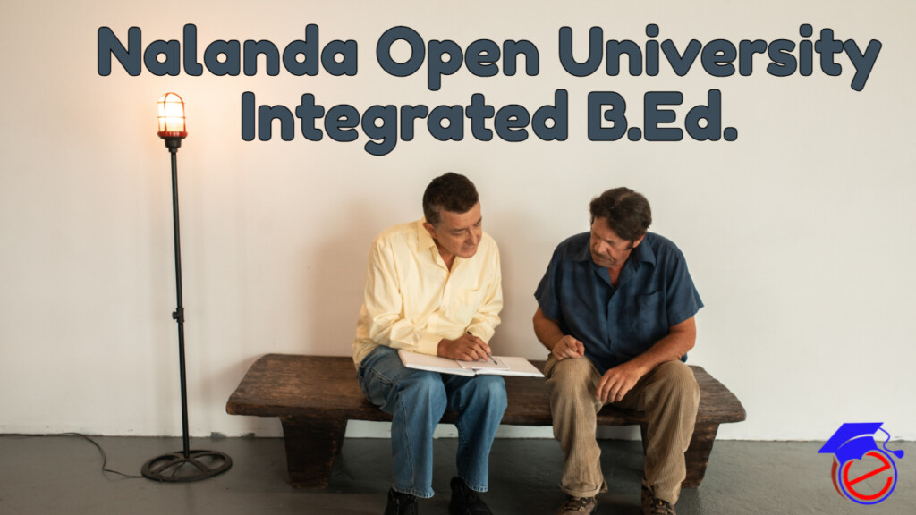 Nalanda Open University Integrated B Ed 2022 Application Eligibility